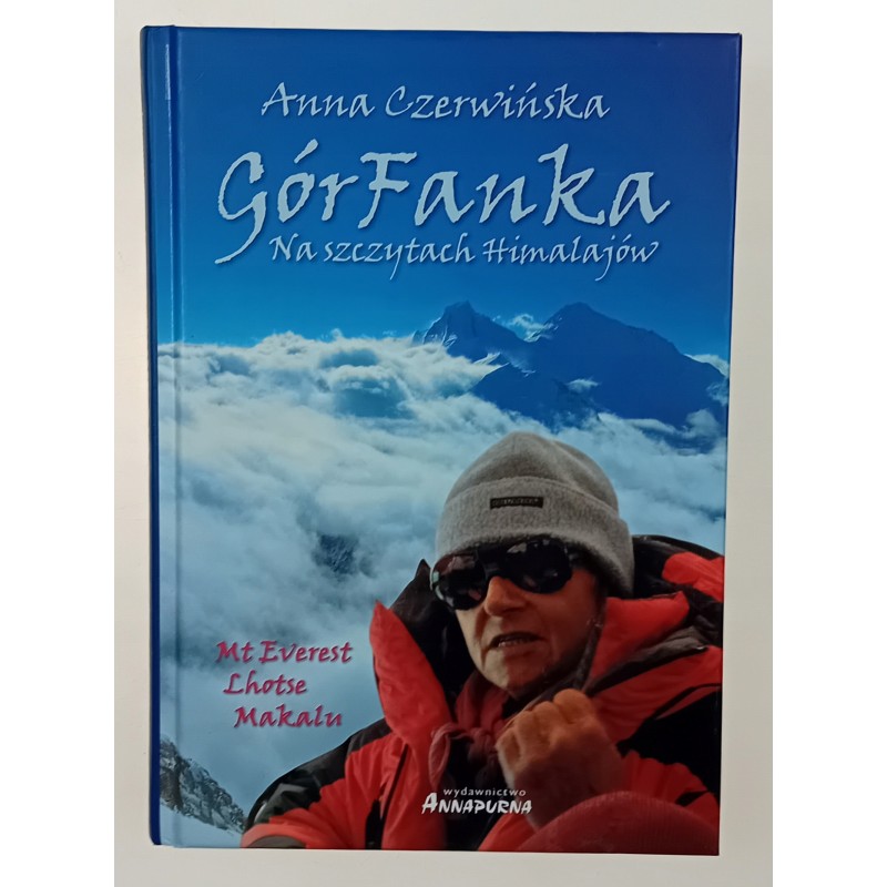 Górfanka Na szczytach Himalajów Anna Czerwińska