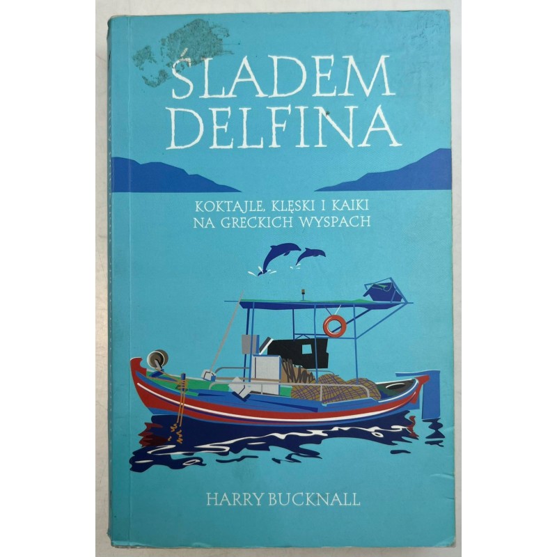 Śladem Delfina Harry Bucknall