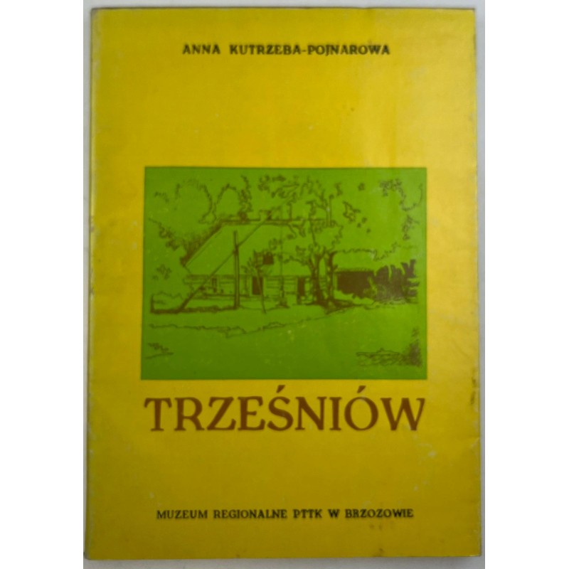 TRZEŚNIÓW ANNA KUTRZEBA-POJAROWA