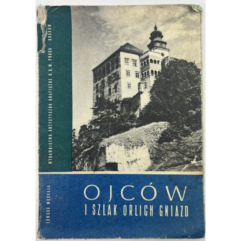 Ojców I Szlak Orlich Gniazd Edward Moskała