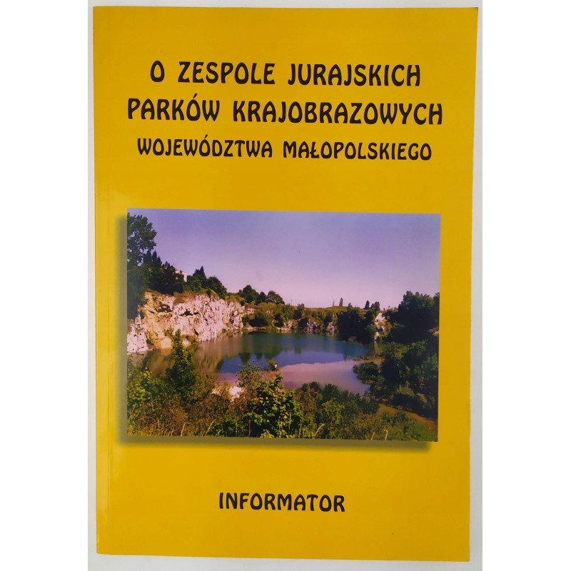 O zespole jurajskich parków krajobrazowych województwa małopolskiego