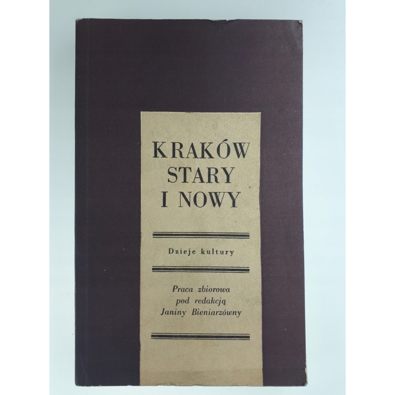 Kraków stary i nowy J.Bierzanówna