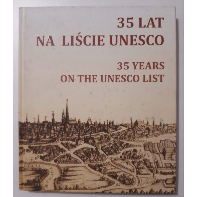 35 lat na liście UNESCO
