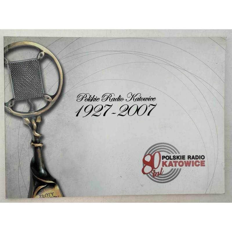 POLSKIE RADIO KATOWICE 1927-2007 brak CD