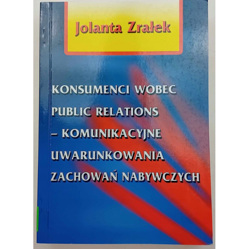 Konsumenci wobec public relations Zrałek