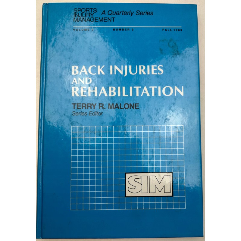 Back injuries and rehabilitation Terry R. Malone