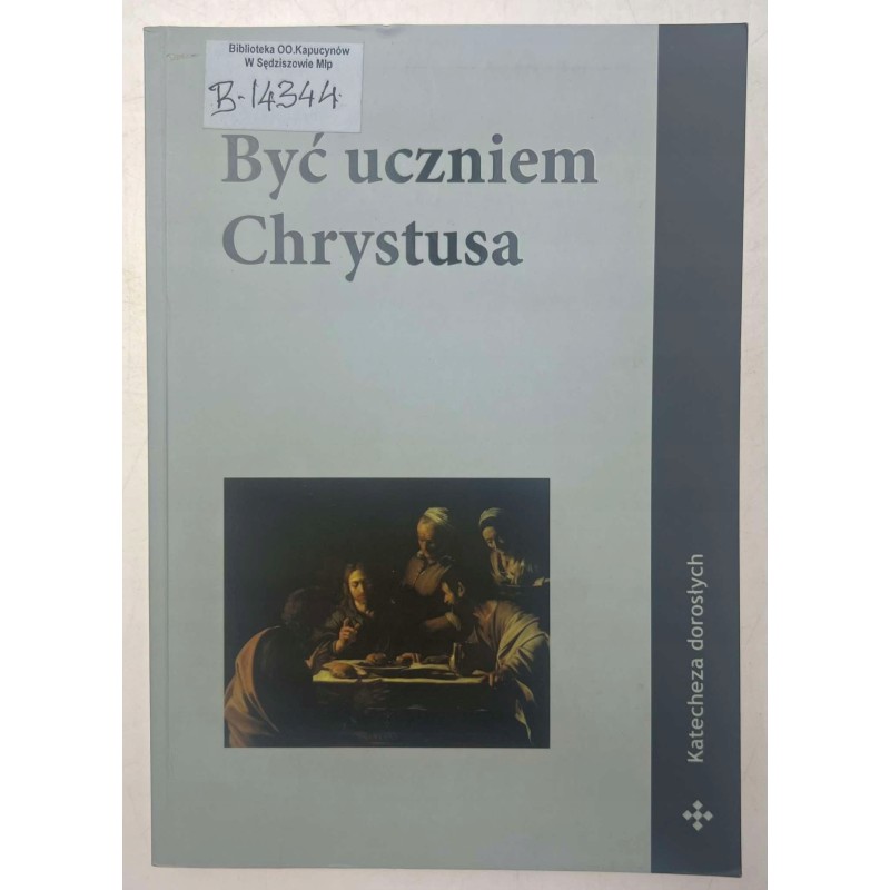 być uczniem chrystusa katecheza dorosłych