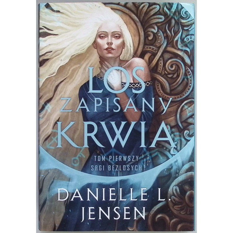Saga bezlosych Tom 1 Los zapisany krwią Jensen Danielle L.
