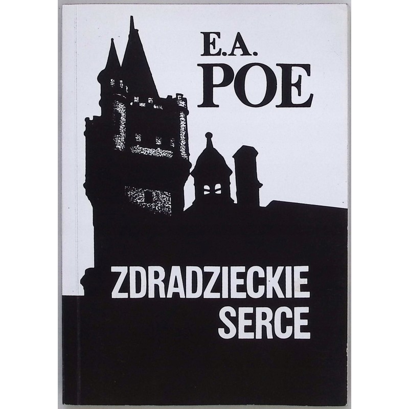 Zdradzieckie serce Edgar Allan Poe