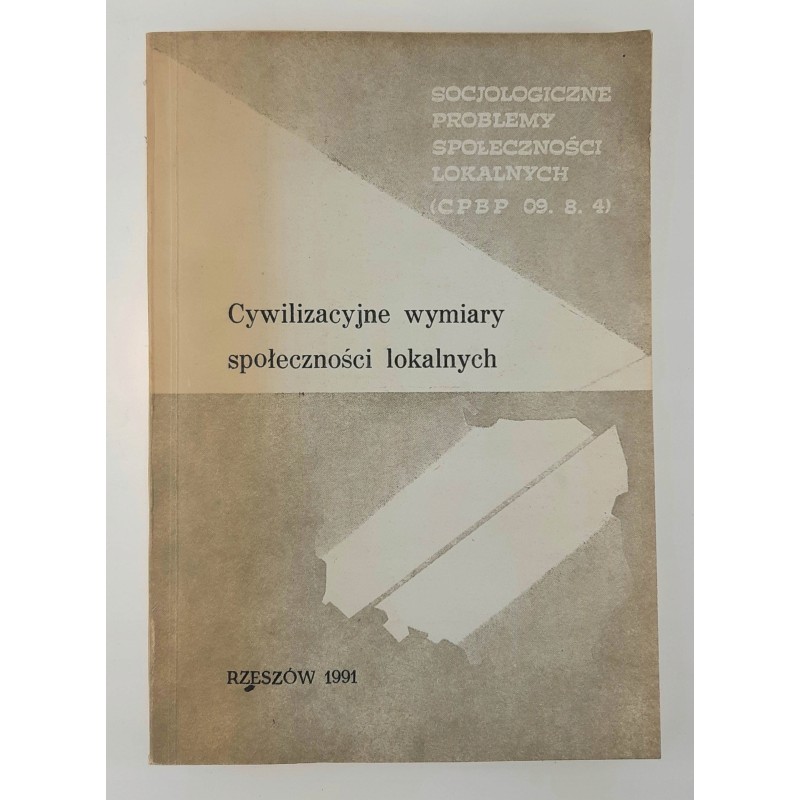 Cywilizacyjne wymiary społeczności lokalnych tom 8