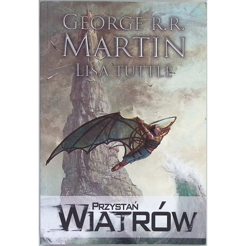 Przystań Wiatrów George R.R. Martin, Lisa Tuttle