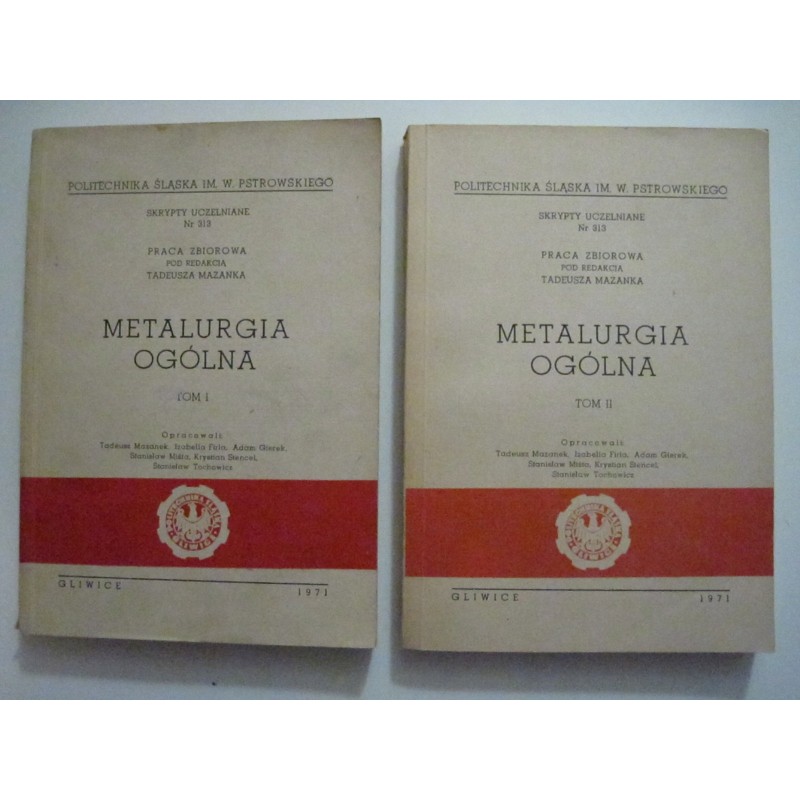 Metalurgia ogólna TOM I-II Praca Zbiorowa