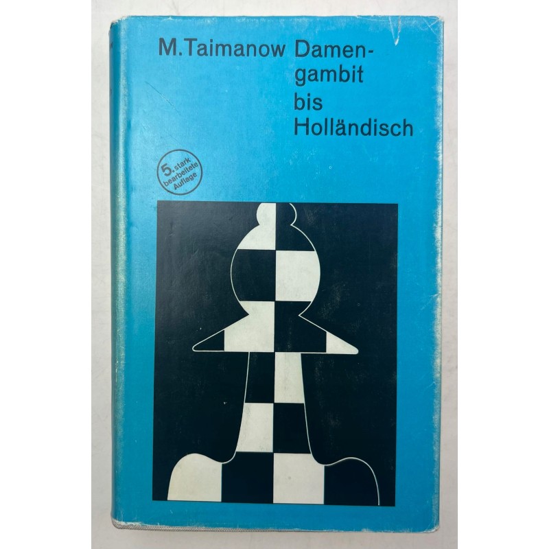 Damen-gambit bis Hollandisch - Mark Taimanow