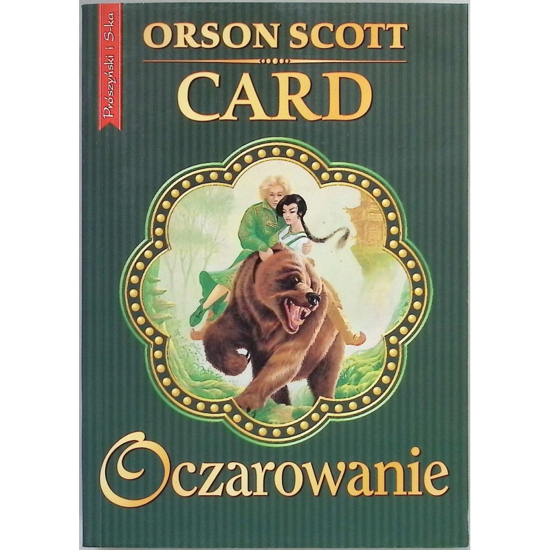 Oczarowanie Orson Scott Card
