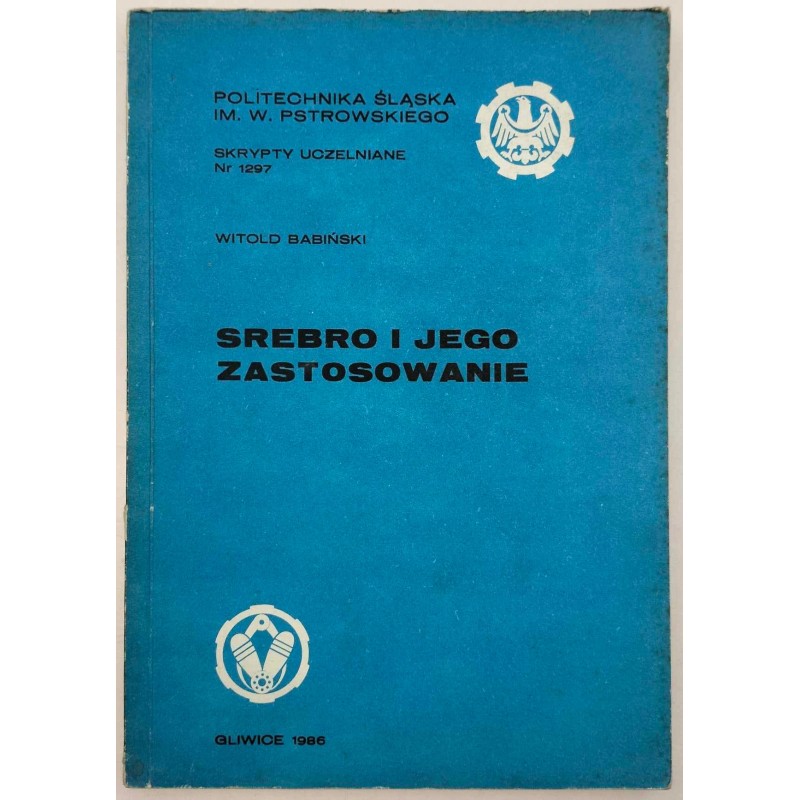 Srebro i jego zastosowanie W Babiński