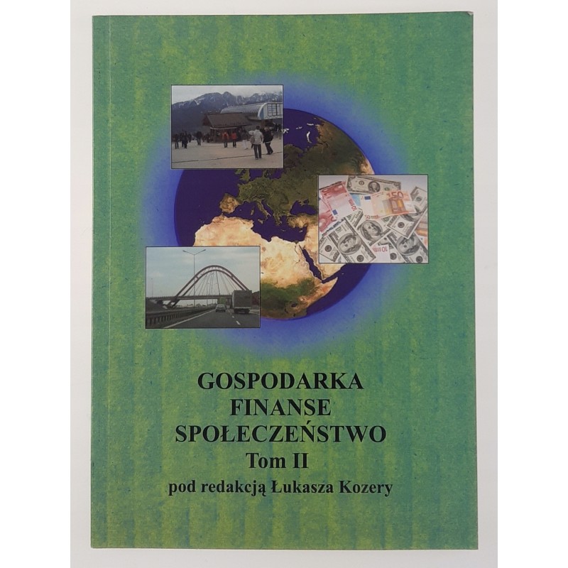 Gospodarka Finanse Społeczeństwo Tom II