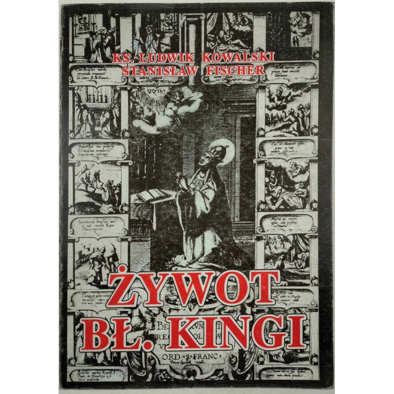 Żywot Bł. Kingi Ks. L. Kowalski