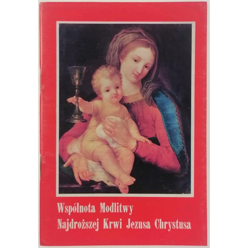 Wspólnota Modlitwy Najdroższej Krwi Jezusa Chryst.