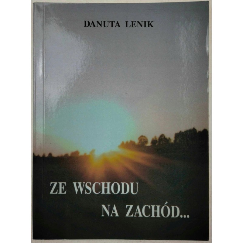ze wschodu na zachód... danuta lenik