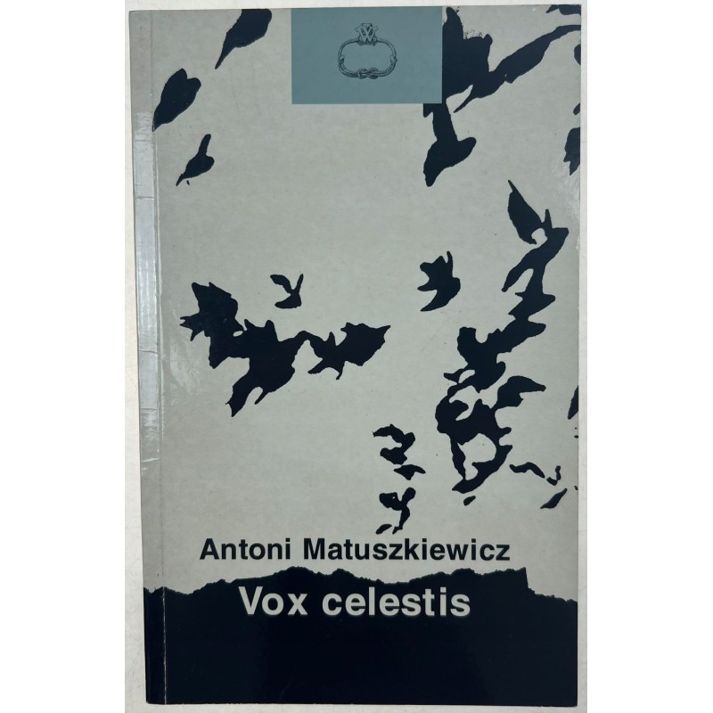 ANTONI MATUSZKIEWICZ VOX CELESTIS
