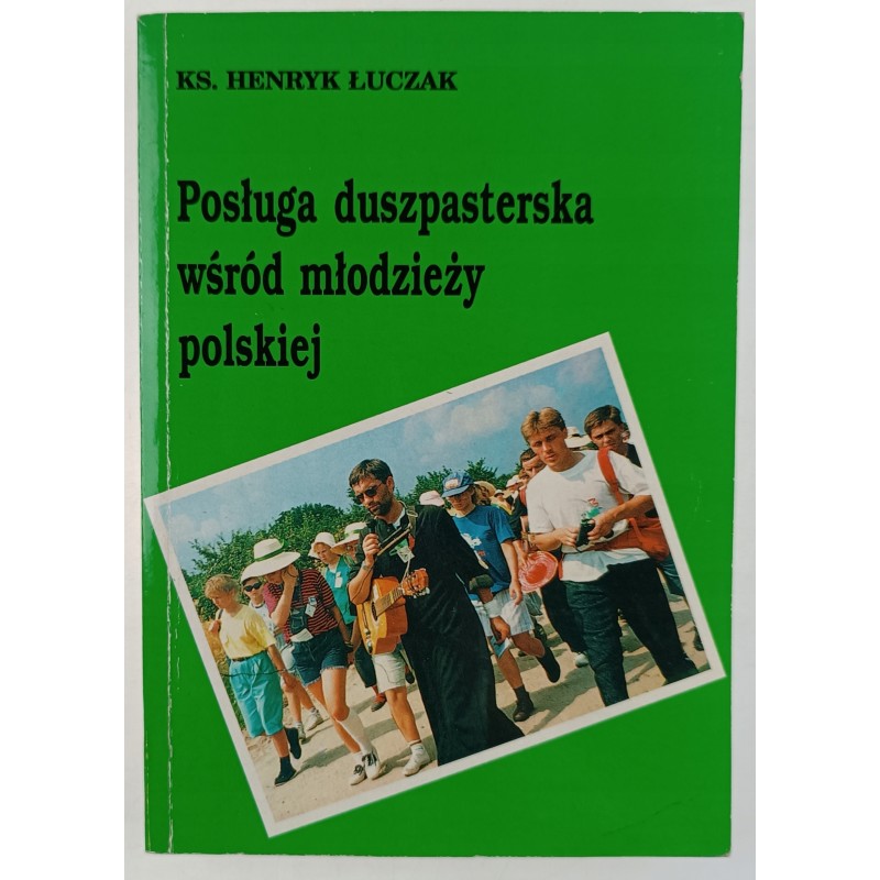 Posługa duszpasterska wśród młodzieży polskiej.