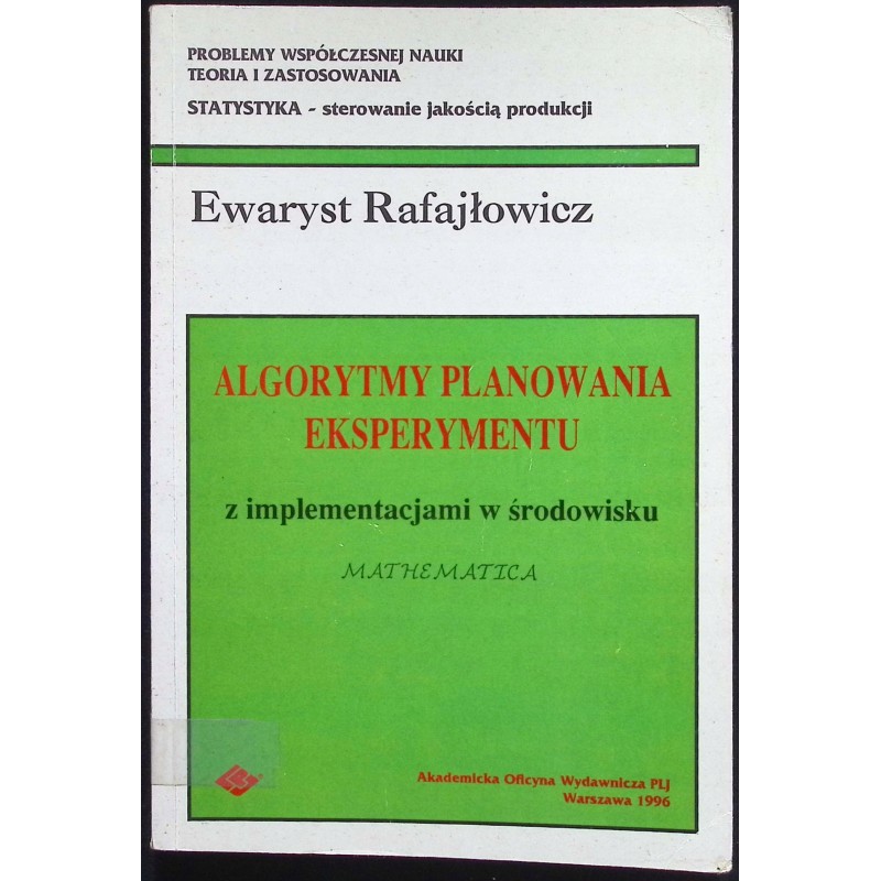 Algorytmy planowania eksperymentu Ewaryst Rafajłowicz