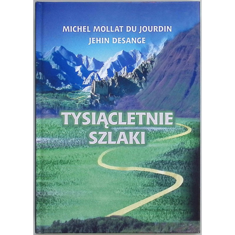 Tysiącletnie szlaki Michel Mollat Du Jourdin