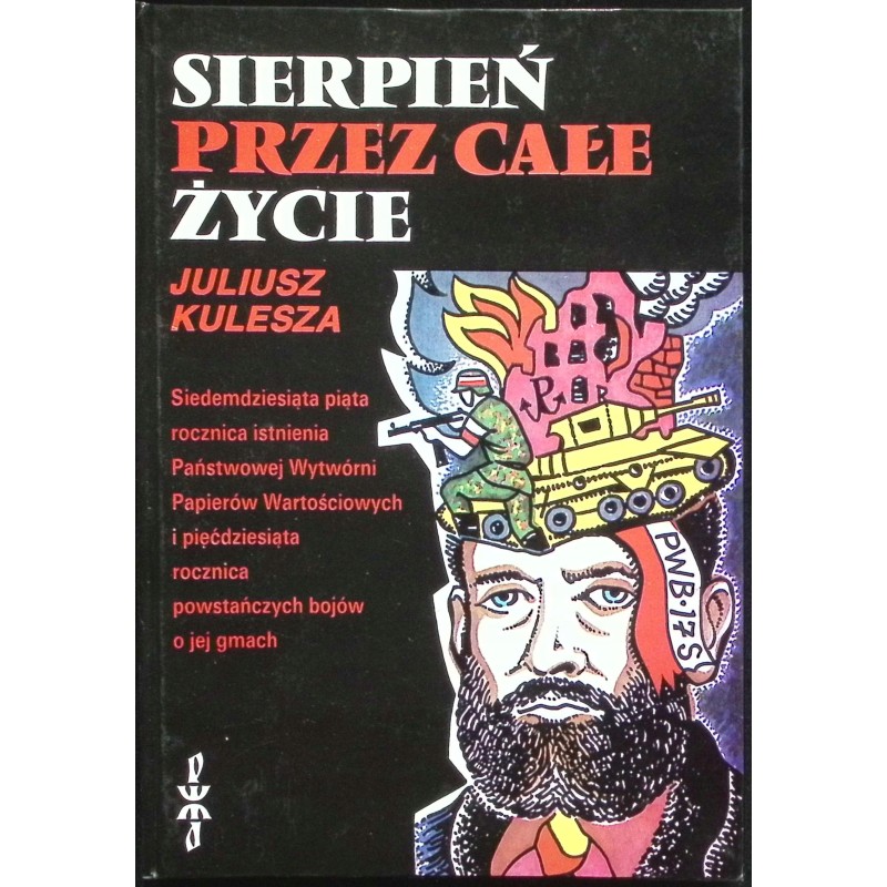 Sierpień przez całe życie Juliusz Kulesza