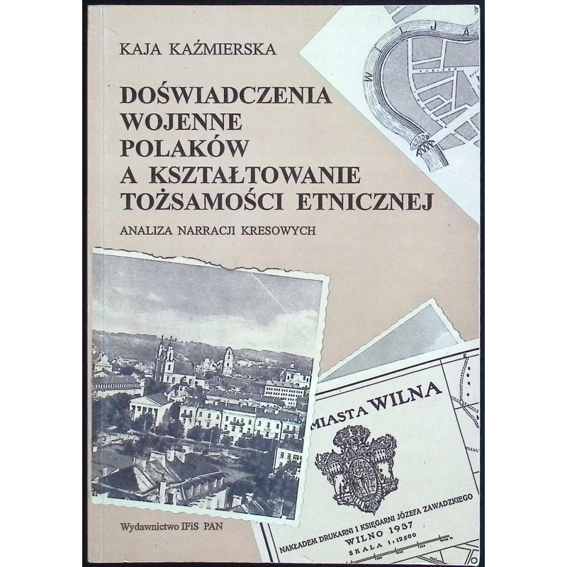 Doświadczenia wojenne Polaków a kształtowanie tożsamości etnicznej