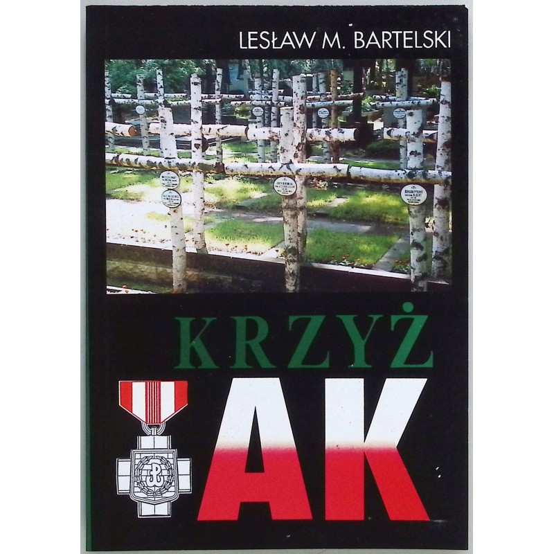Krzyż AK Lesław M. Bartelski