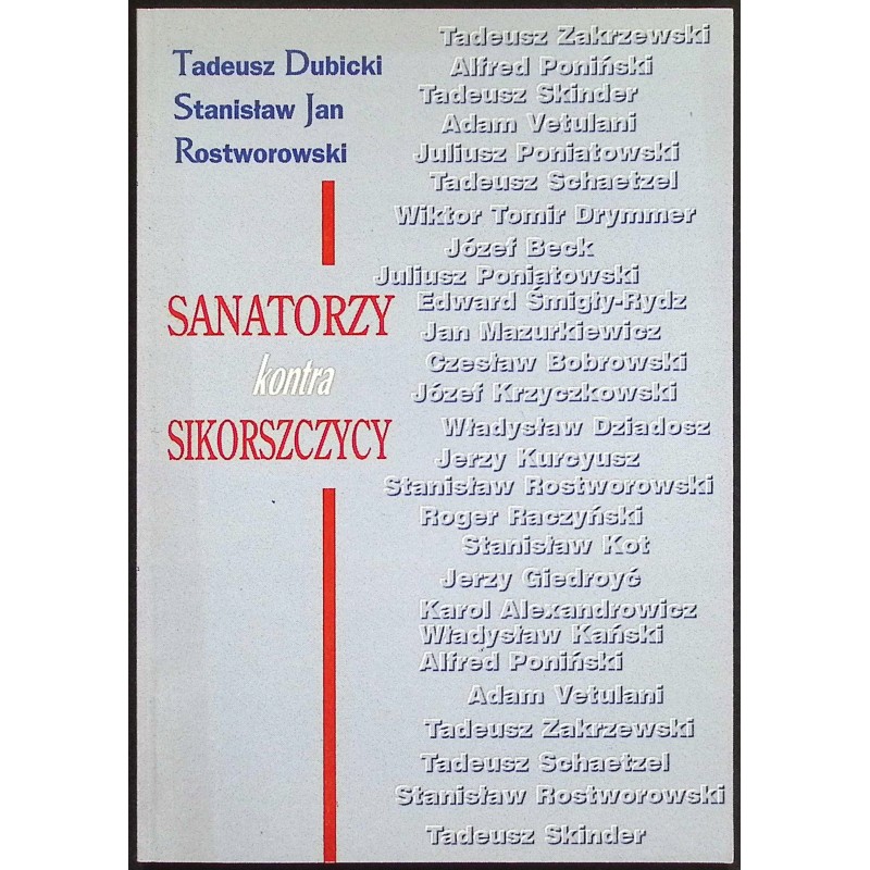 Sanatorzy kontra Sikorszczycy Tadeusz Dubicki