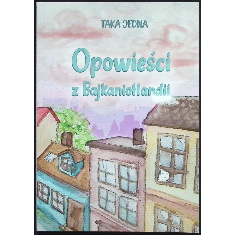 Opowieści z Bajkaniołlandii