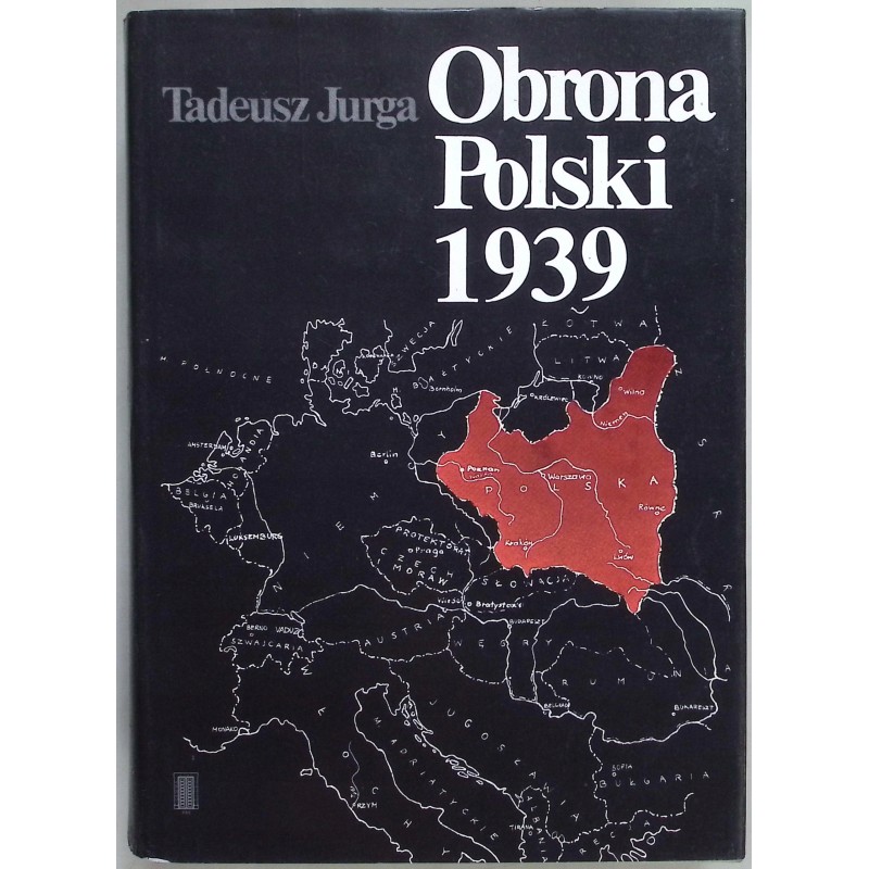 Obrona Polski 1939 Tadeusz Jurga