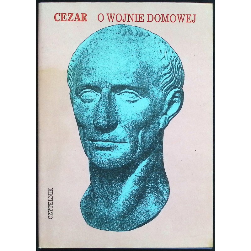 O wojnie domowej Juliusz Cezar