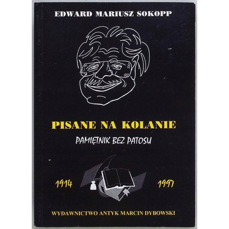 Pisane na kolanie. Pamiętnik bez patosu Sokopp