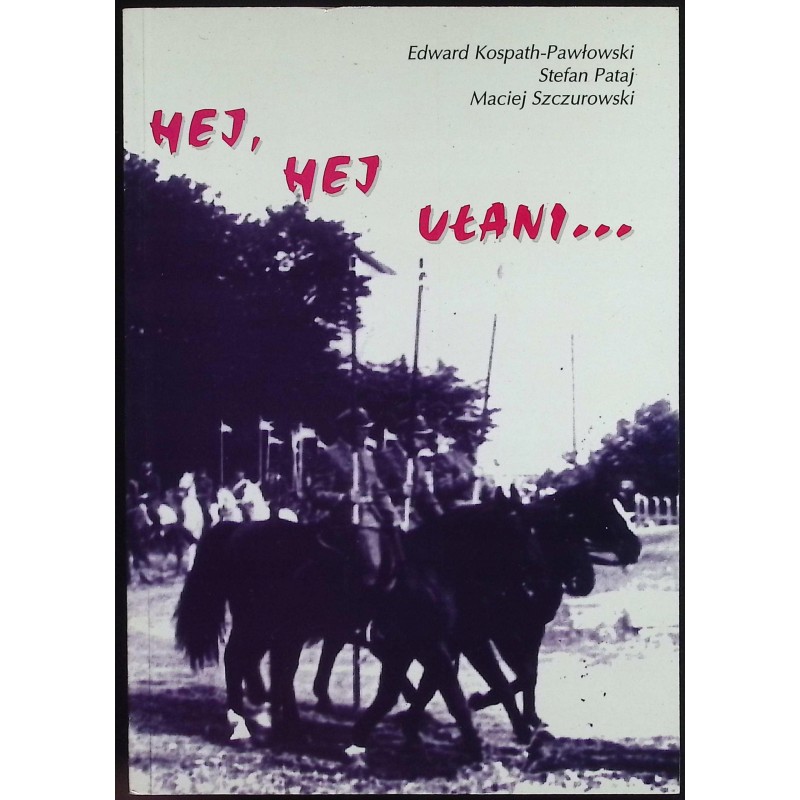 Hej hej ułani Stefan Pataj