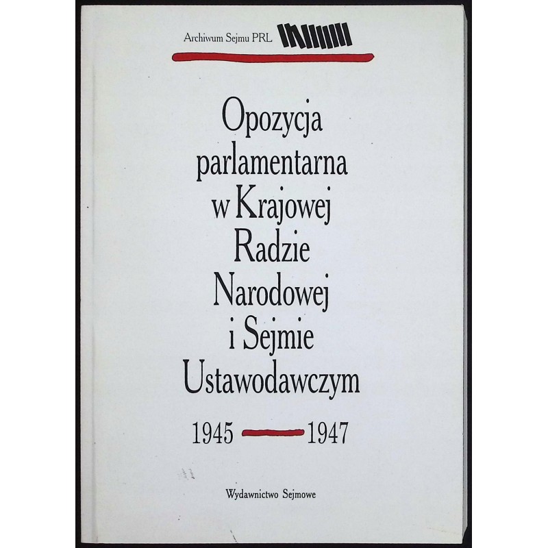 Opozycja parlamentarna w krajowej radzie narodowej i sejmie Ustawodawczym