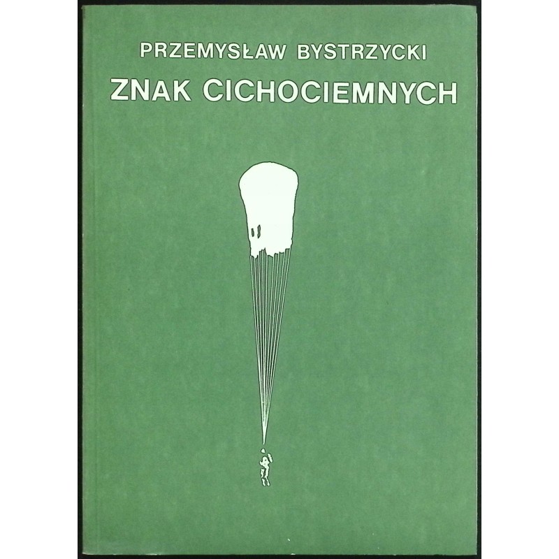 Znak cichociemnych Przemysław Bystrzycki