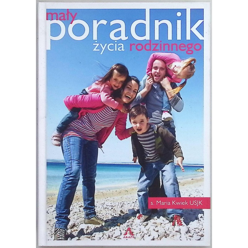 Mały poradnik życia rodzinnego