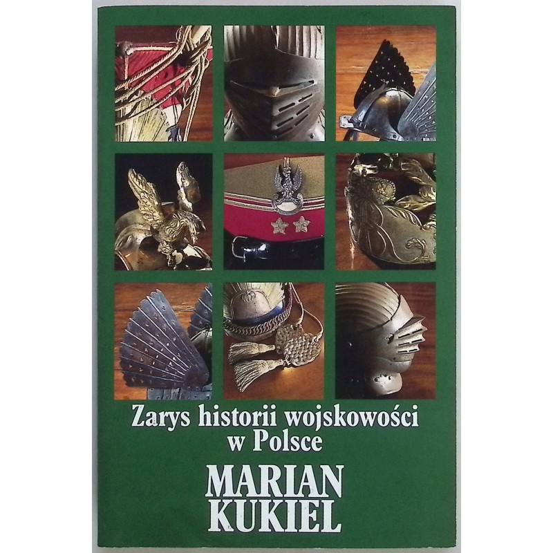 Zarys historii wojskowości w Polsce Marian Kukiel