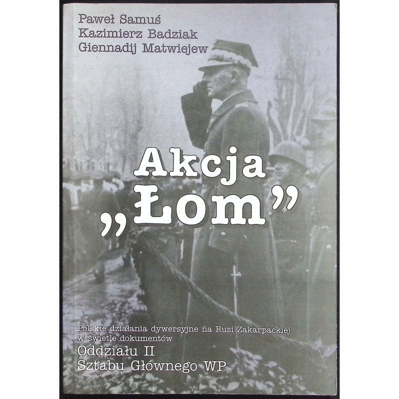 Akcja Łom Paweł Samuś