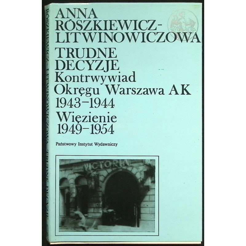 Trudne decyzje kontrwywiad okręgu warszawa AK