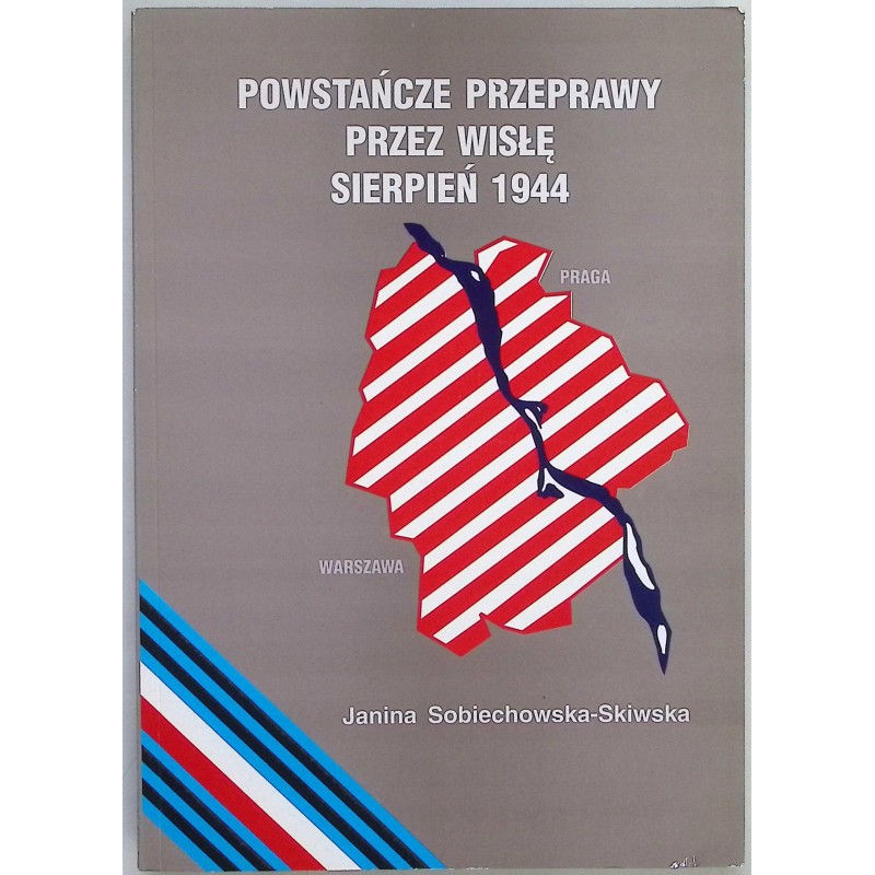 Powstańcze przeprawy przez wisłę sierpień 1944