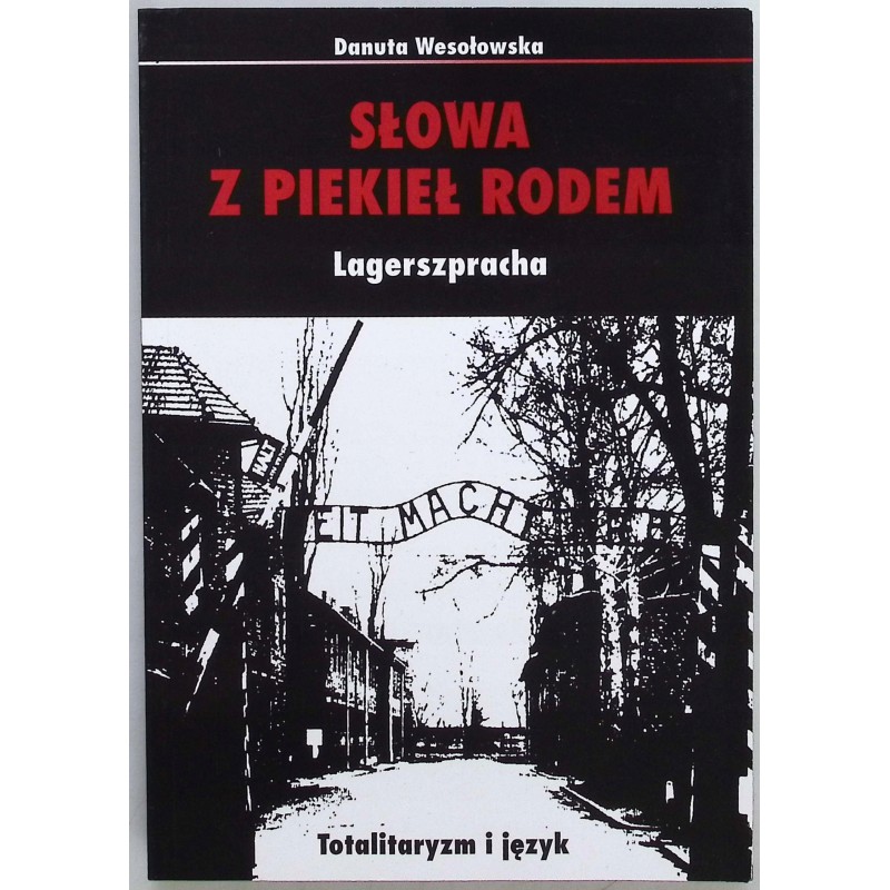 Słowa z piekieł rodem Lagerszpracha Danuta Wesołowska