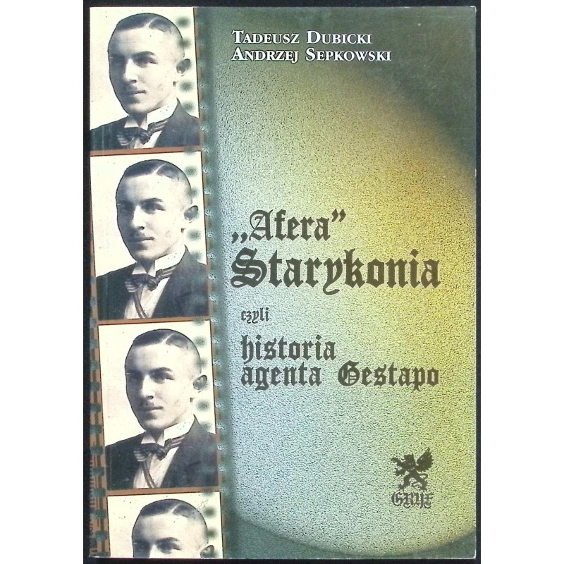 Afera Starykonia czyli historia agenta gestapo