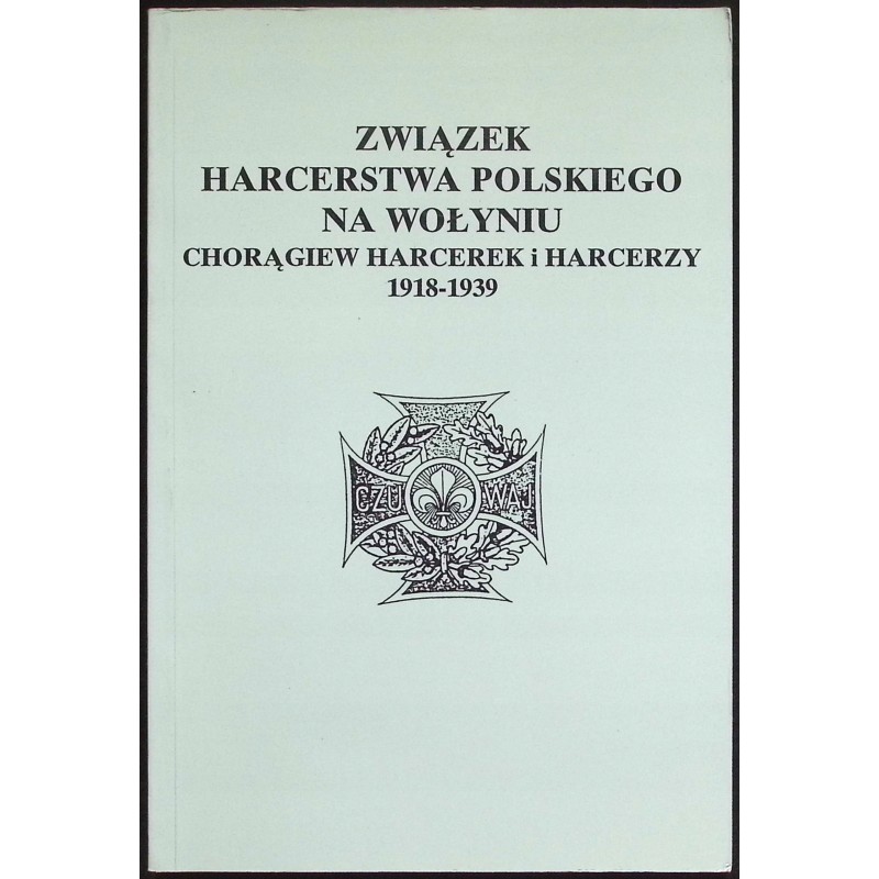 Związek Harcerstwa Polskiego Na Wołyniu