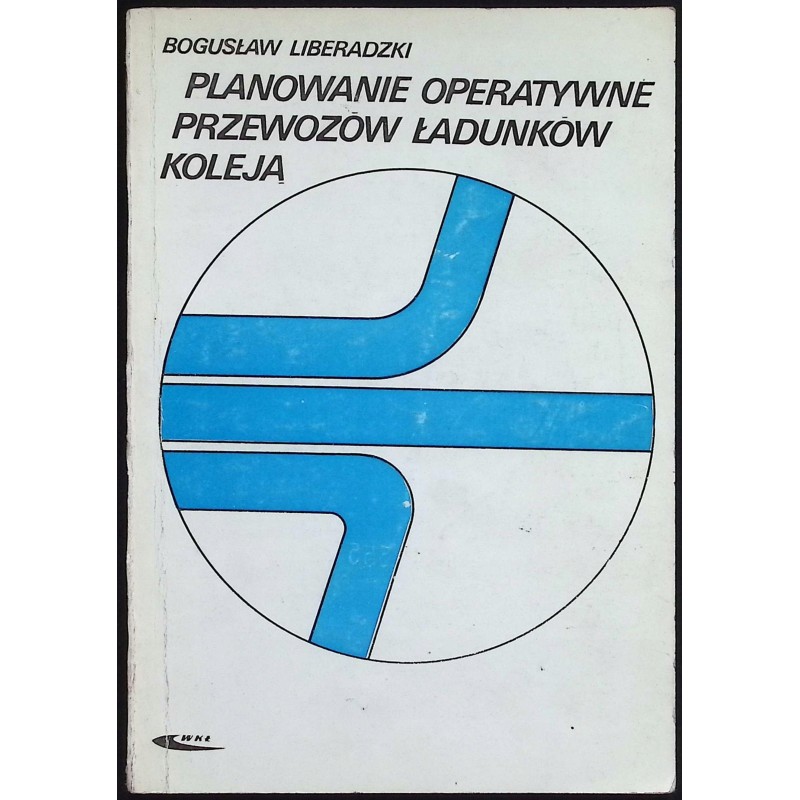 Planowanie operatywne przewozów lądunków koleją Liberadzki
