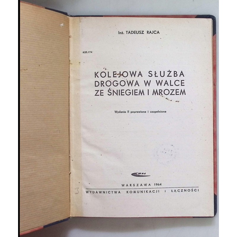 Kolejowa służba drogowa w walce ze śniegiem i mrozem Rajca