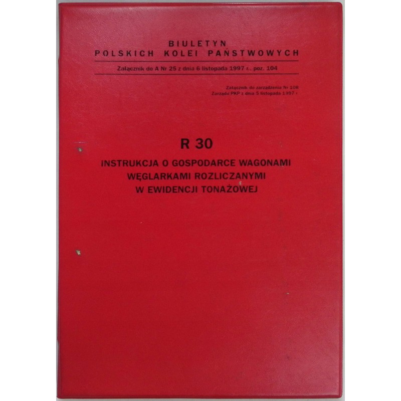 R 30 instrukcja o gospodarce wagonami węglarkami rozliczanymi