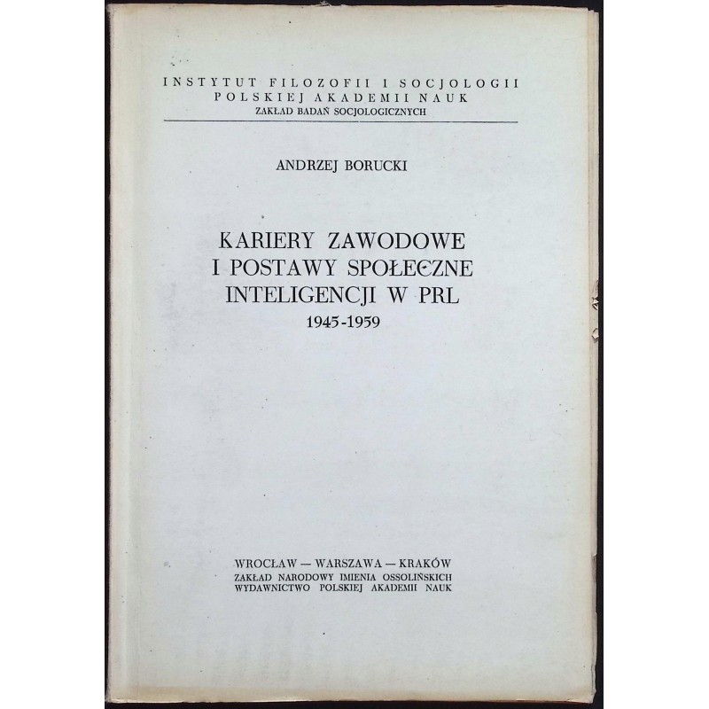 Kariery zawodowe i podstawy społeczne inteligencji w PRL